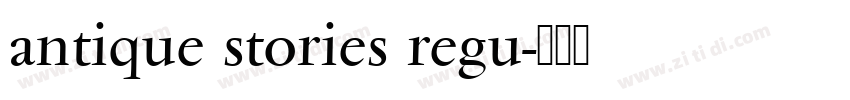 antique stories regu字体转换